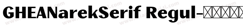 GHEANarekSerif Regul字体转换